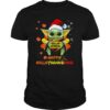 Baby Yoda Hug Dollar General Happy Hallothanksmas Shirt j44hxo.jpg