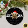 Best selling products star wars baby yoda stay back you must christmas ornament d1cfbe.jpg