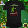 Christmas Grinch On The Naughty List And I Regret Nothing Shirt 3 Christmas Grinch On The Naughty List And I Regret Nothing Shirt krd5zz.jpg
