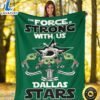 Dallas Stars Baby Yoda Fleece Blanket The Force Is Strong gl5y3t.jpg