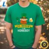 St. Patricks Is My Homeboy St. Patricks Day New T-shirt 2 St. Patricks Is My Homeboy St. Patricks Day New T shirt t shirt