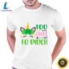 Too Cute To Pinch St Patricks Day Unicorn T shirt Tee