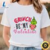 Be My Valentine Grinch’s Happy Valentine Shirt 2 Be My Valentine Grinch’s Happy Valentine Shirt Tee