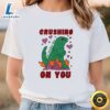 Crushing On You Dinosaur Valentine T Shirt
