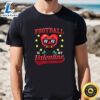 Football Is My Valentine Funny Football Heart Valentines Day T-Shirt 2 Football Is My Valentine Funny Football Heart Valentines Day T Shirt t shirt