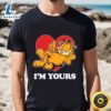 Garfield I’m Yours Valentine’s Day T Shirt Tshirt