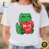 Hug Me Tight Green Dinosaur Valentine T-Shirt 3 Hug Me Tight Green Dinosaur Valentine T Shirt