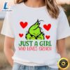 Just A Girl Who Loves Grinch Valentine Shirt Tee
