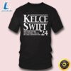 Kelce Swift 2024 T-Shirt 3 Kelce Swift 2024 T Shirt