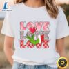 Love Heart Grinch’s Valentine Day Shirt t shirt