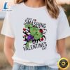 Marvel Hulk Have A Smashing Valentine’s Day T Shirt Tee