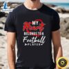 My Heart Belongs To A Football Player Valentines Day Shirt 3 My Heart Belongs To A Football Player Valentines Day Shirt Tee
