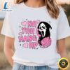 No You Hang Up Scream Valentine T-Shirt 3 No You Hang Up Scream Valentine T Shirt