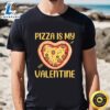 Pizza Is My Valentine Funny Valentines Gifts Boys T-Shirt 3 Pizza Is My Valentine Funny Valentines Gifts Boys T Shirt
