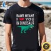 Rawr Means I Love You In Dinosaur Valentine’s T-Shirt 2 Rawr Means I Love You In Dinosaur Valentine's T Shirt
