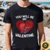 Spiderman You Will Be My Valentine Shirt t shirt