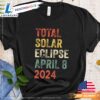 Total Solar Eclipse April 8 2024 Solar Eclipse 2024 Shirt