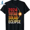 Total Solar Eclipse Totality April 8 2024 11 T Shirt