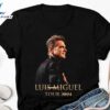 Luis Miguel Tour 2024 T Shirt Size S 5xl Gift For Fan Shirt