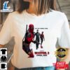 Marvel Studios Deadpool 3 Coming Soon He's Not Coming Alone 2024 Shirt 2 Marvel Studios Deadpool 3 Coming Soon Hes Not Coming Alone 2024 Shirt