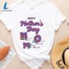 Happy Mother's Day T-Shirt Mickey Mothers Day Gift 3 Happy Mothers Day T Shirt Mickey Mothers Day Gift