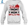 Im A Disney Mom Its Like A Regular Mom But More Magical Shirt 2 Im A Disney Mom Its Like A Regular Mom But More Magical Shirt