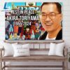 Rest In Peace Akira Toriyama 1955 -2024 Poster Canvas 3 Rest In Peace Akira Toriyama 1955 2024 Poster Canvas