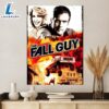 The Fall Guy 2024 New Movie Poster Canvas 3 The Fall Guy 2024 New Movie Poster Canvas