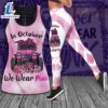 We Wear Pink Breast Cancer Awareness 3D Hollow Tank Top & Leggings 2 We Wear Pink Breast Cancer Awareness 3D Hollow Tank Top amp Leggings