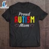 Autism Awareness Proud Autistic Mom Cute Puzzle Piece Mother T-Shirt