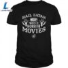 Hail Satan Watch Horror Movies Shirts 2 Hail Satan Watch Horror Movies Shirts