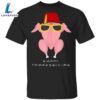 Happy Thanksgiving T-Shirt Adorable Pink Turkey Thanksgiving Shirt Ideas Gifts For Friends 2 Happy Thanksgiving T-Shirt Adorable Pink Turkey Thanksgiving Shirt Ideas Gifts For Friends