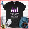Lord Help Heal All That Is Broken Inspirational Tee T-Shirt 3 Lord Help Heal All That Is Broken Inspirational Tee T-Shirt