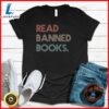 Read Banned Books Librarians Banned Books Week Retro Vintage T-Shirt 2 Read Banned Books Librarians Banned Books Week Retro Vintage T-Shirt