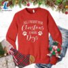 All I Want for Christmas Is More Dogs Sweatshirt