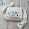 Chase Your Dream Embroidered Sweatshirt Gift Christmas