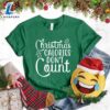 Christmas Calories Don't Count Version 3 T-Shirt