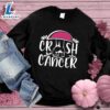 Crush Cancer Version 2 Colored Edition Sweatshirt