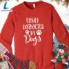 Easily Distracted By Dogs Sweatshirt