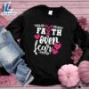 Faith Over Fear Breast Cancer Awareness Version 2 Colored Edition Sweatshirt