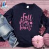 Fall For Jesus He Never Leaves Sweatshirt Pink Edition