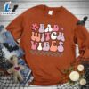 Happy Hallothanksmas Gift Funny Bad Witch Vibes Colored Edition Sweatshirt