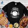 Happy Hallothanksmas Gift Funny Be Thankful Always Sweatshirt