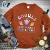 Happy Hallothanksmas Gift Funny Ghouls Just Wanna Have Fun Colored Edition Sweatshirt