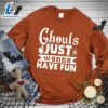 Happy Hallothanksmas Gift Funny Ghouls Just Wanna Have Fun Sweatshirt 3 Happy Hallothanksmas Gift Funny Ghouls Just Wanna Have Fun Sweatshirt