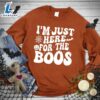Happy Hallothanksmas Gift Funny I'm Just Here For The Boos Sweatshirt