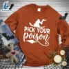 Happy Hallothanksmas Gift Funny Pick Your Poison Sweatshirt 2 Happy Hallothanksmas Gift Funny Pick Your Poison Sweatshirt