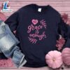 His Grace Is Enough Sweatshirt Pink Edition