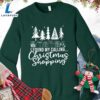 I Found My Calling Christmas Shopping Version 2 Sweatshirt - Gift Christmas Sweatshirt 2 I Found My Calling Christmas Shopping Version 2 Sweatshirt