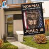Jesus Flag Normal Isn't Coming Back Jesus Is Flag - Christian Flag